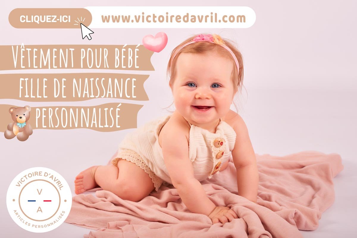 Vêtements bébé fille personnalisé pour un cadeau unique - Victoire d'Avril
