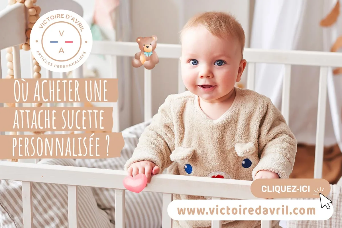 Attache sucette personnalisée made in France pour bébé